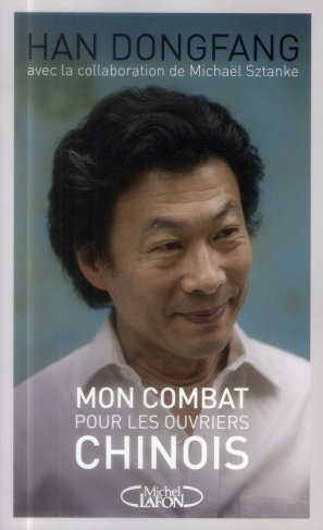 Mon combat pour les ouvriers chinois