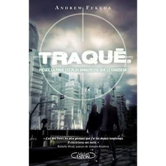 Traqué Tome 3 : Piégée, la proie est plus dangereuse que le chasseur