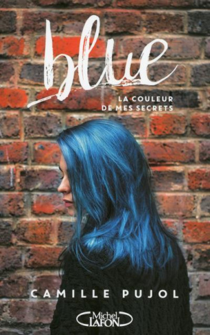 Blue. La couleur de mes secrets