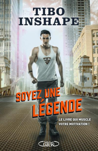 Soyez une légende