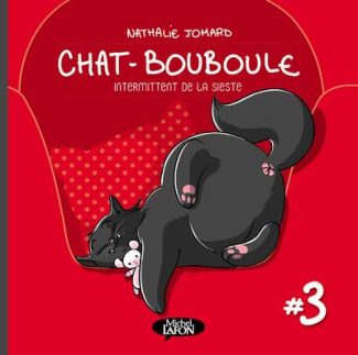 Chat-Bouboule Tome 3 : Intermittent de la sieste