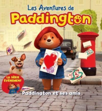 Les aventures de Paddington : Paddington et ses amis