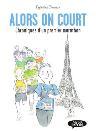 Alors on court. Chroniques d'un premier marathon