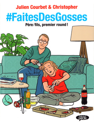 #faitesdesgosses. Père/fils, premier round !