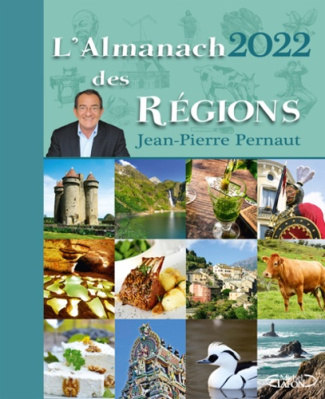 L'almanach des régions. Edition 2022
