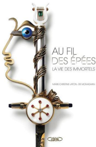 Au fil des épées. La vie des immortels