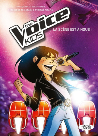 The Voice Kids Tome : La scène est à nous !