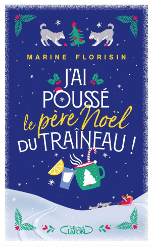 J'ai poussé le Père Noël du traîneau