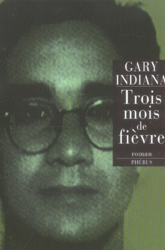 Trois mois de fièvre