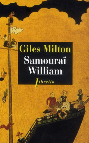 Samouraï William. L'Anglais qui rompit l'isolement du Japon