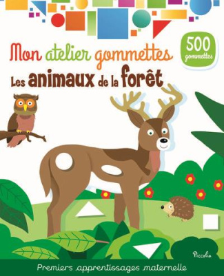 Les animaux de la forêt. Avec 500 gommettes