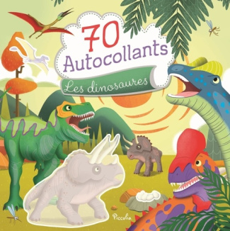 Les dinosaures. 70 autocollants