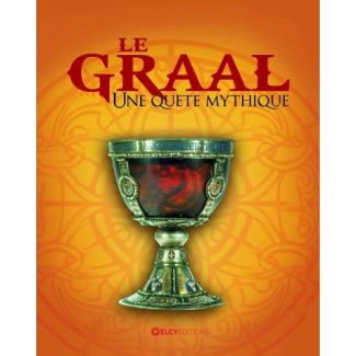 Le graal/Une quête mythique