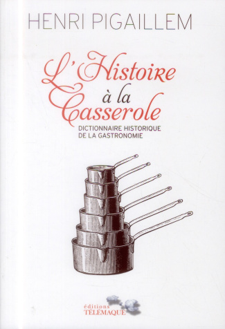 L'Histoire à la casserole