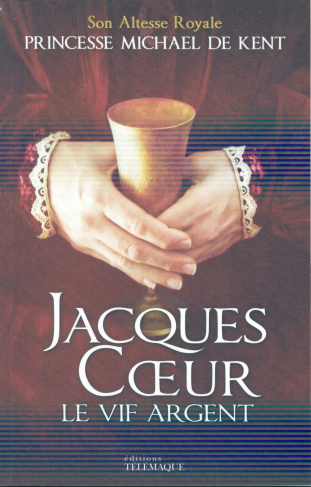 Jacques Coeur, le vif-argent