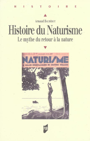 Histoire du Naturisme. Le mythe du retour à la nature
