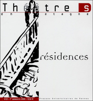Théâtres en Bretagne N° 21 : Résidences