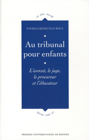 Au tribunal pour enfants. L'avocat, le juge, le procureur et l'éducateur