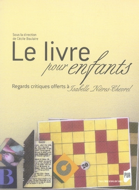 Le livre pour enfants. Regards critiques offerts à Isabelle Nières-Chevrel