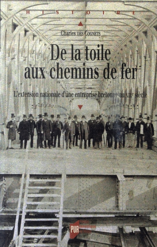 De la toile aux chemins de fer. L'extension nationale d'une entreprise bretonne au 19e siècle