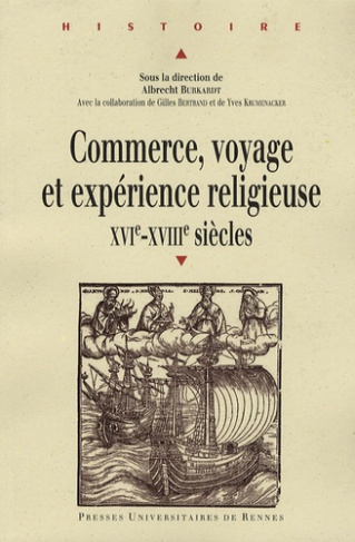 Commerce, voyage et expérience religieuse XVIe-XVIIIe siècles