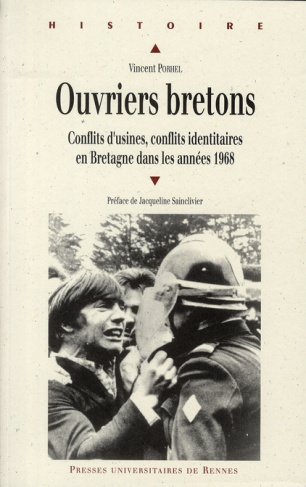 Ouvriers bretons. Conflits d'usines, conflits identitaires en Bretagne dans les années 1968