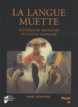 La langue muette. Littérature bretonne de langue française