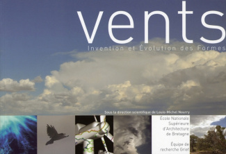 Vents. Invention et Evolution des Formes