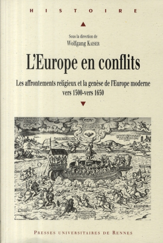 L'Europe en conflits. Les affrontements religieux et la genèse de l'Europe moderne, vers 1500- vers