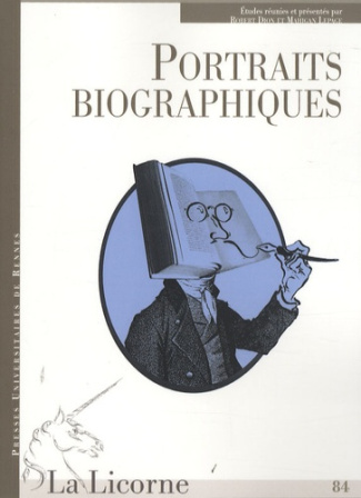 La Licorne N° 84 : Portraits biographiques