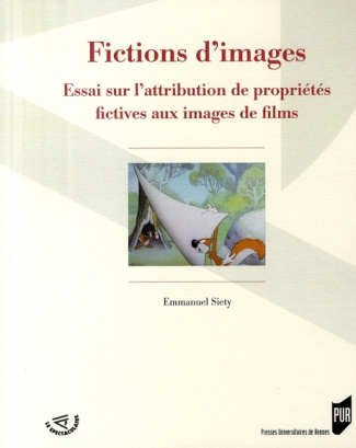 Fictions d'images. Essai sur l'attribution de propriétés fictives aux images de films