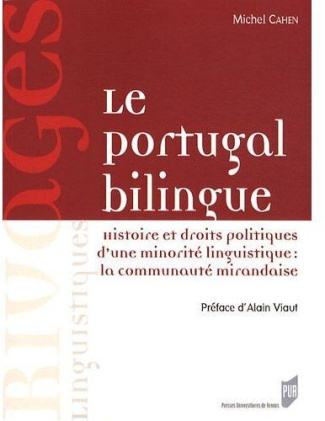Le Portugal bilingue. Histoire et droits politiques d'une minorité linguistique : la communauté mira