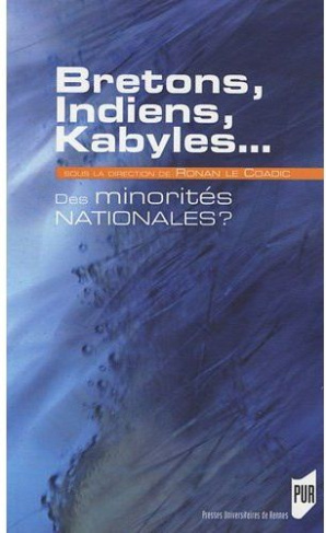 Bretons, Indiens, Kabyles. Des minorités nationales ?