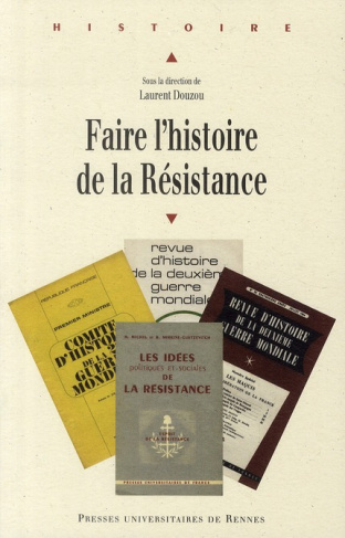 Faire l'histoire de la résistance