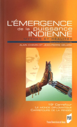 L'émergence de la puissance indienne. Mythes et réalités