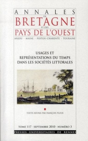 Annales de Bretagne et des Pays de l'Ouest Tome 117 N° 3, Septembre 2010 : Usages et représentations