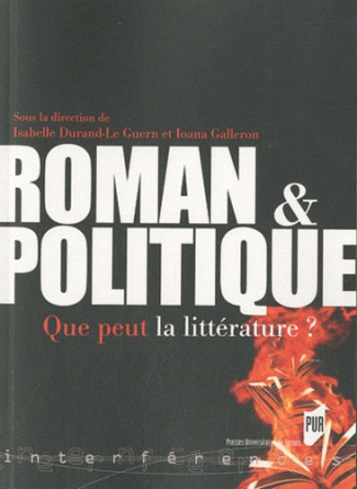 Roman et politique. Que peut la littérature ?