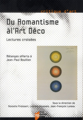 Du Romantisme à l'Art Déco. Lectures croisées