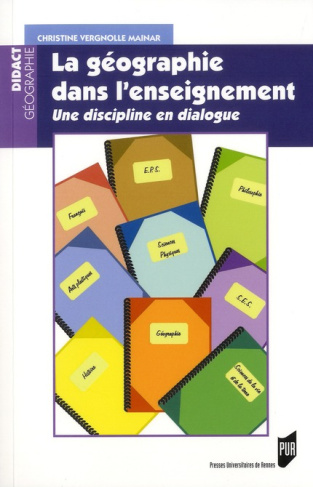 La géographie dans l'enseignement. Une discipline en dialogue