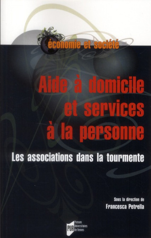 Aide à domicile et services à la personne. Les associations dans la tourmente