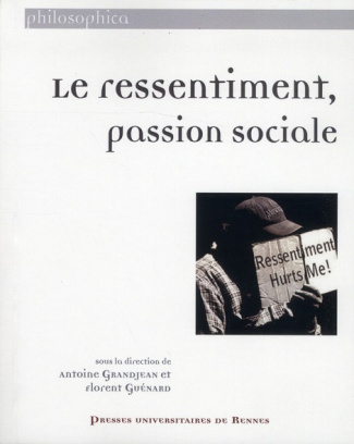 Le ressentiment, passion sociale
