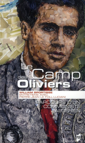 Le Camp des oliviers. Parcours d'un communiste algérien