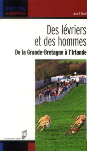 Des lévriers et des hommes. De la Grande-Bretagne à l'Irlande