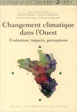 Changement climatique dans l'Ouest. Evaluation, impacts, perceptions