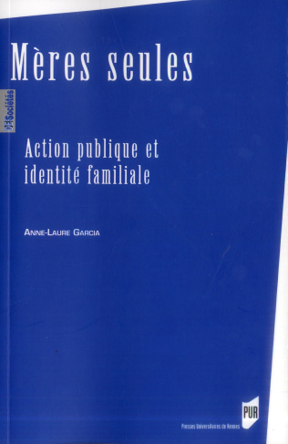 Mères seules. Action publique et identité familiale