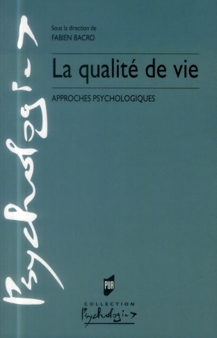 La qualité de vie. Approches psychologiques