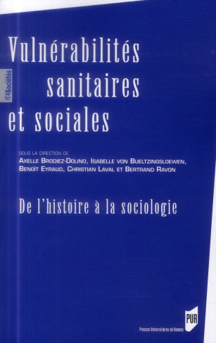 Vulnérabilités sanitaires et sociales. De l'histoire à la sociologie