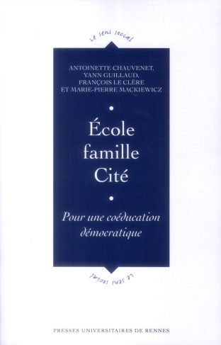 Ecole, famille, Cité. Pour une coéducation démocratique