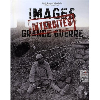 Images interdites de la Grande Guerre