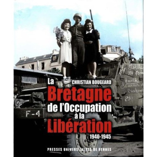 La Bretagne de l'Occupation à la Libération (1940-1945)